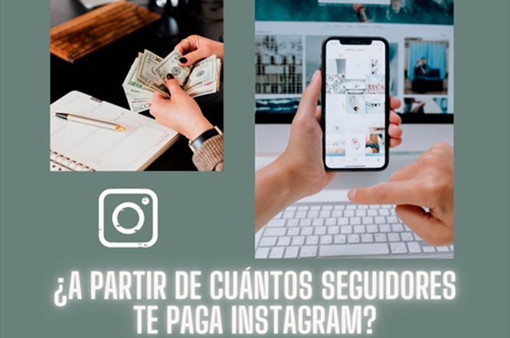 ¿A partir de cuántos seguidores te paga Instagram?